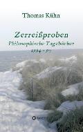 Zerrei?proben: Philosophische Tageb?cher 1994 - 97