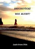 Bruchst?cke: Was bleibt?