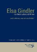 Elsa Gindler - von ihrem Leben und Wirken: Wahrnehmen, was wir empfinden