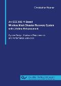 An IEEE 802.11 Based Wireless Mesh Disaster Recovery System with Lifetime Enhancement