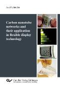 Carbon nanotube networks and their application in flexible display technology