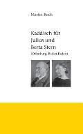 Kaddisch f?r Julius und Berta Stern: Offenburg / Baden-Baden