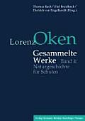 Lorenz Oken - Gesammelte Werke: Band 4: Naturgeschichte F?r Schulen