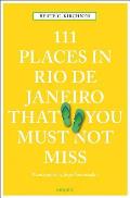 111 Places Rio de Janeiro That You Must Not Miss