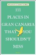 111 Places in Gran Canaria That You Shouldnt Miss