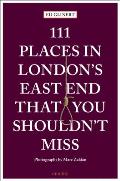 111 Places in Londons East End That You Shouldnt