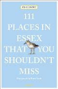 111 Places in Essex That You Shouldn't Miss