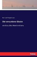 Die versunkene Glocke: ein deutsches M?rchendrama