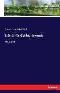 Bl?tter f?r Gef?ngniskunde: 40. Band