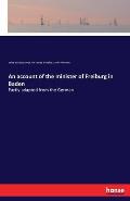 An account of the minister of Freiburg in Baden: Partly adapted from the German