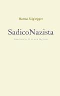 SadicoNazista: Geschichte, Film und Mythos