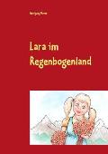 Lara im Regenbogenland