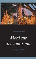 Mord zur Semana Santa: Kommissarin Juana ermittelt in Andalusien - 4. Fall