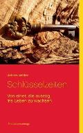 Schl?sselzeiten: Von einer, die auszog, ins Leben zu wachsen