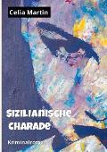 Sizilianische Charade: Kriminalroman