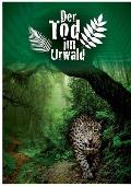 Der Tod im Urwald