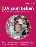 Ja zum Leben: Die Wurzeln der kindlichen Atemkraft