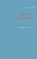 Jamie in Wonderland: Gedichte und Texte