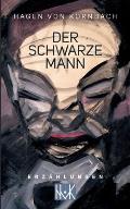 Der schwarze Mann: Erz?hlungen