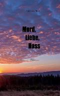 Mord, Liebe, Hass