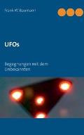 UFOs: Begegnungen mit dem Unbekannten