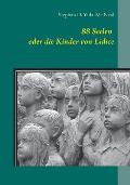 88 Seelen oder die Kinder von Lidice