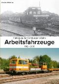 Fahrzeuge der Hamburger U-Bahn: Arbeitsfahrzeuge:1912-2016