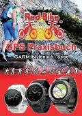 GPS Praxisbuch Garmin fenix 5 -Serie: auch auf die Modelle fenix 5Plus & Forerunner 945 anwendbar