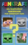 Funcraft - Das inoffizielle Quizbuch f?r Minecraft Fans: Alter 6-14 Jahre; kein offizielles Minecraft-Produkt. Nicht von Mojang genehmigt oder mit Moj