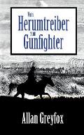 Vom Herumtreiber zum Gunfighter