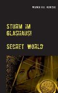 Sturm im Glashaus: Secret World