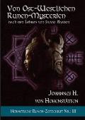 Von ost-westlichen Runen-Mysterien: Hermetische Runen-Zeitschrift Nr.: 3 nach den Lehren von Franz Bardon