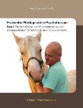 Praxisreihe Pferdegest?tzte Psychotherapie: Band 1: Theorieeinblicke und Praxisberichte aus der pferdegest?tzten Verhaltenstherapie mit Erwachsenen