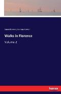 Walks in Florence: Volume 2