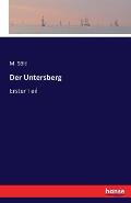 Der Untersberg: Erster Teil
