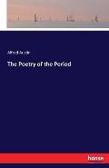 The Poetry of the Period