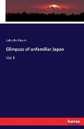 Glimpses of unfamiliar Japan: Vol. II