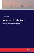 Die Vogesen im Jahr 1886: Ein Handbuch f?r Touristen