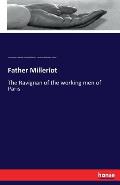 Father Milleriot: The Ravignan of the working men of Paris