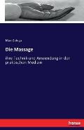 Die Massage: ihre Technik und Anwendung in der praktischen Medizin