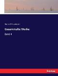 Gesammelte Werke: Band 4