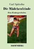 Gerold und Hansli: Die M?dchenfeinde: Eine Kindergeschichte