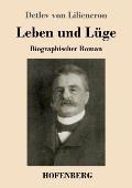 Leben und L?ge: Biographischer Roman