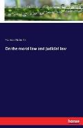 On the moral law and judicial law