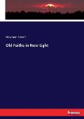 Old Faiths in New Light