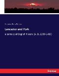 Lancaster and York: a century of English history (A. D. 1399-1485)