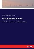 Lyrics and Ballads of Heine: And other German Poets. Second Edition