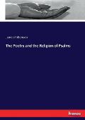 The Poetry and the Religion of Psalms