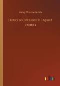 History of Civilization in England: Volume 2