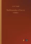 The Philosophy of Fine Art: Volume 1